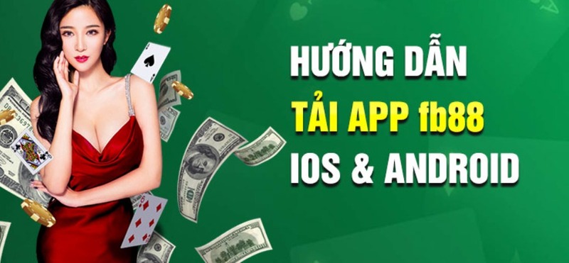 Những tiện ích khi tải app Fb88 về điện thoại